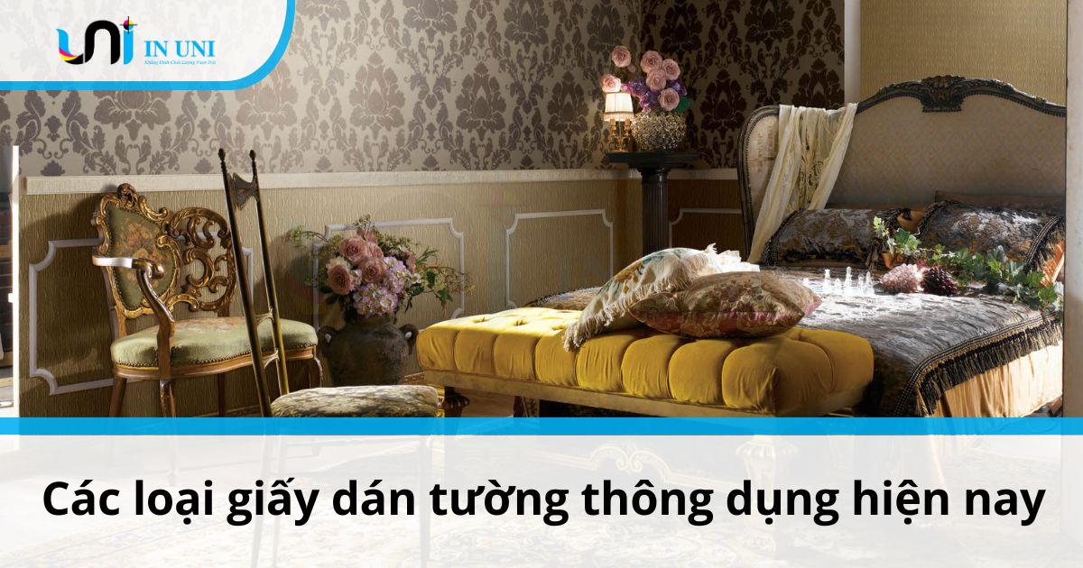 Các loại giấy dán tường thông dụng hiện nay